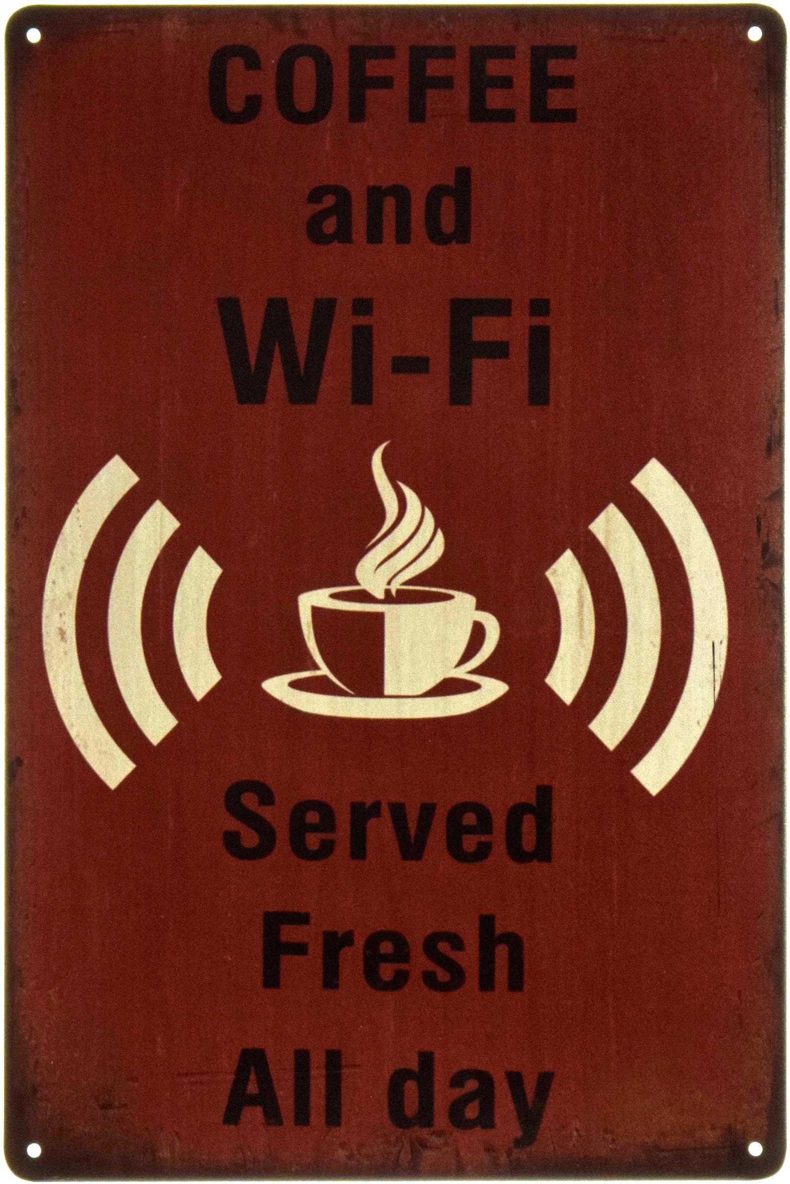 Табличка металлическая Кофе И Wi-Fi/Coffee And Wi-Fi Served Fresh All Day 20x30 см