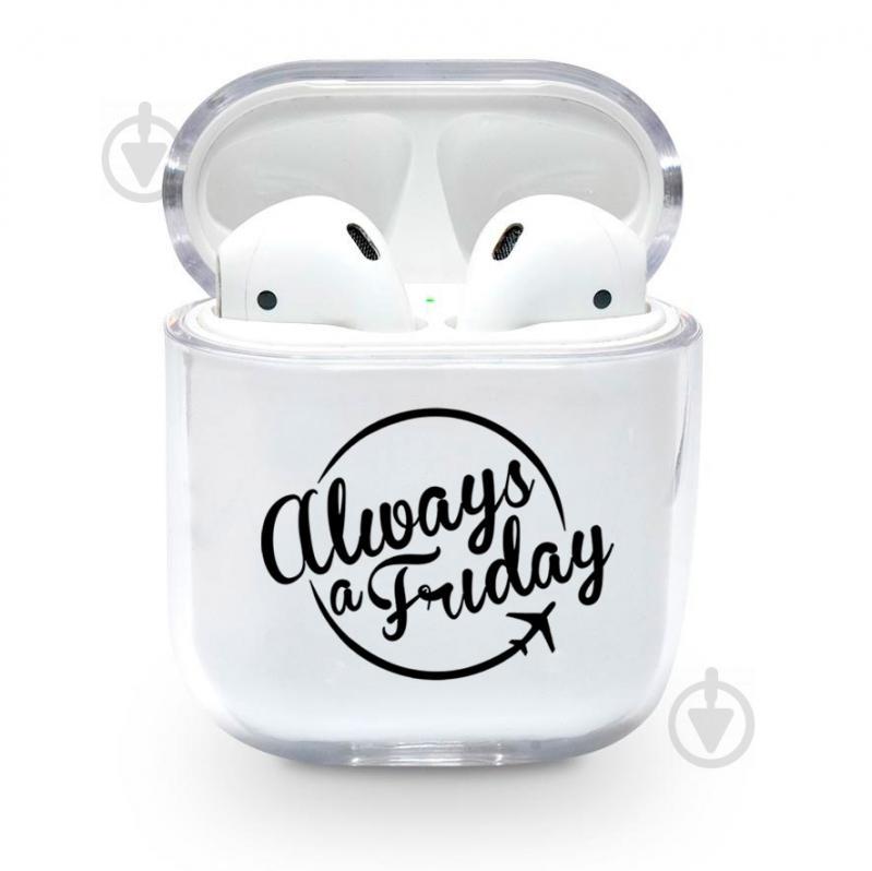 Прозрачный силиконовый чехол Apple AirPods с рисунком - Always a Friday (KAP1226)
