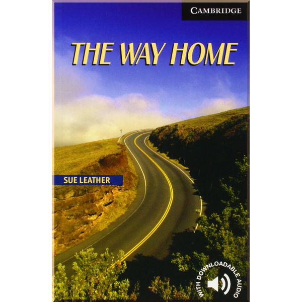 Книга Sue Leather "The Way Home with Downloadable Audio" (ISBN:9780521543620)