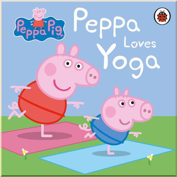 Книга Ladybird "Peppa Pig: Peppa Loves Yoga" (ISBN:9780241405017)