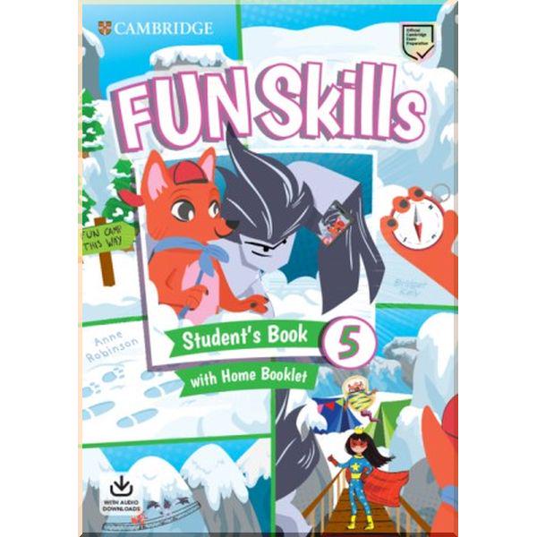 Книга Bridget Kelly/Anne Robinson "Fun Skills 5 Student's Book with Home Booklet and Downloadable Audio" (ISBN:9781108563765)