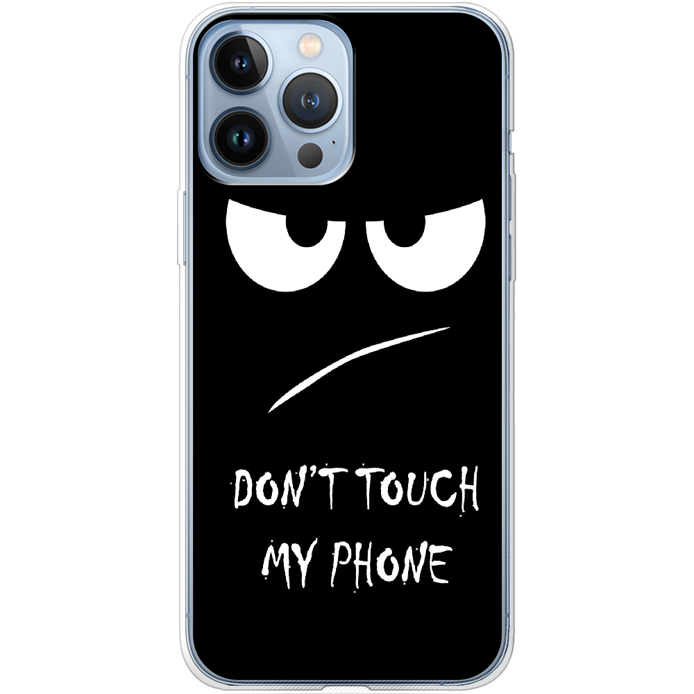 Чехол BoxFace iPhone 13 Pro Max Don't Touch my Phone Прозрачный силикон (43360-up535-43360)