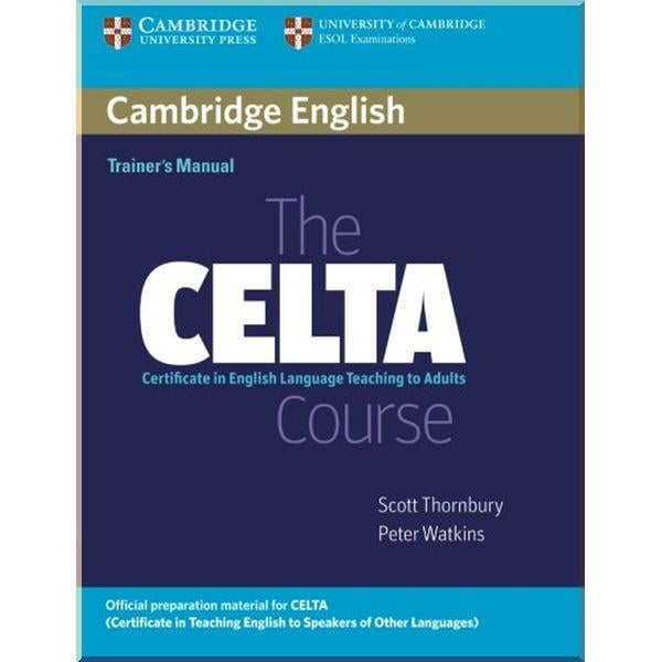 Книга Scott Thornbury/Peter Watkins "Cambridge English: The CELTA Course Trainer's Manual" (ISBN:9780521692076)