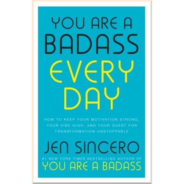Книга Jen Sincero "You are a Badass Every Day: How to Keep Your Motivation Strong, Your Vibe High, and Your Quest for Transformation Unstoppable" (ISBN:9781529380514) - фото 1 Книга Jen Sincero "You are a Badass Every Day: How to Keep Your Motivation Strong, Your Vibe High, and Your Quest for Transformation Unstoppable" (ISBN:9781529380514) - фото 1