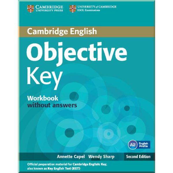 Книга Wendy Sharp/Annette Capel "Objective Key Second Edition Workbook without answers" (ISBN:9781107699212)