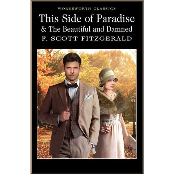 Книга "This Side of Paradise" The Beautiful and Damned" F. Scott Fitzgerald (ISBN:9781840226621)
