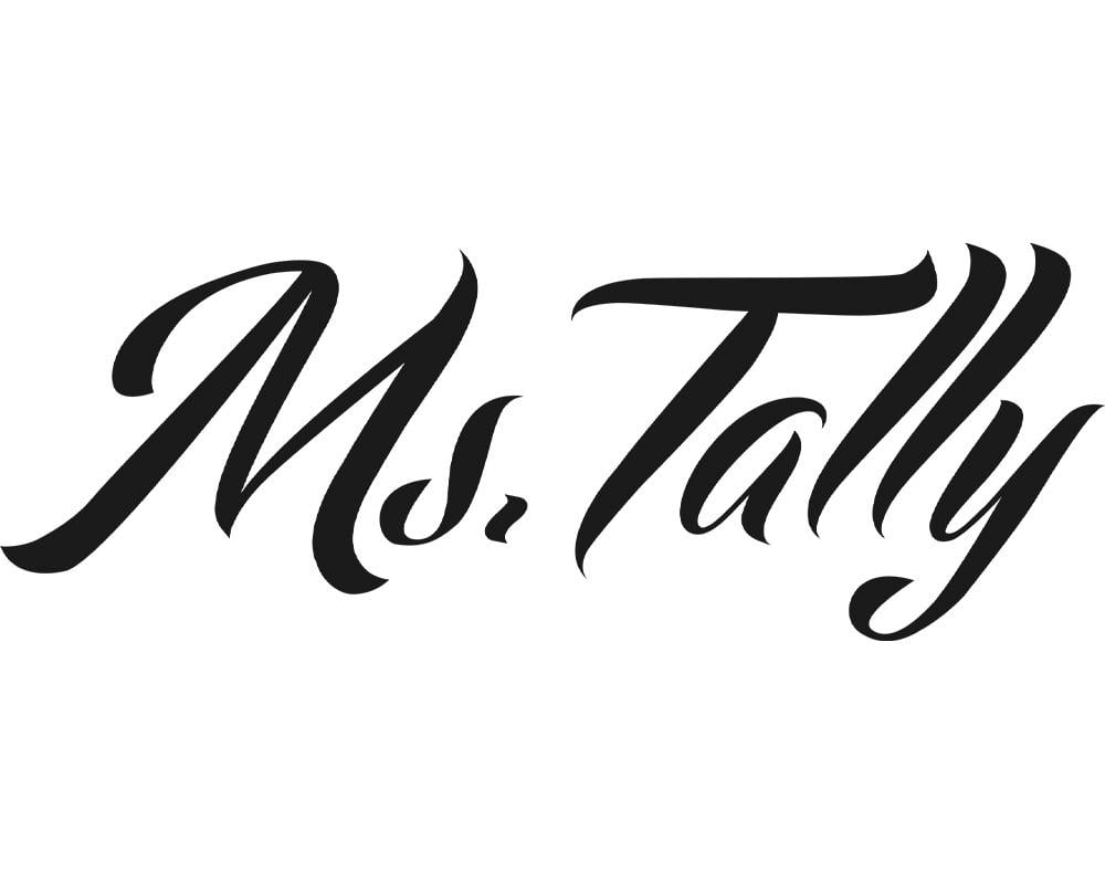 Ms. Tally Ms. Tally