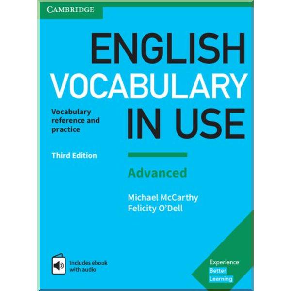 Книга Michael McCarthy/Felicity O'Dell "English Vocabulary in Use Third Edition Advanced with eBook" (ISBN:9781316630068) - фото 1 Книга Michael McCarthy/Felicity O'Dell "English Vocabulary in Use Third Edition Advanced with eBook" (ISBN:9781316630068) - фото 1