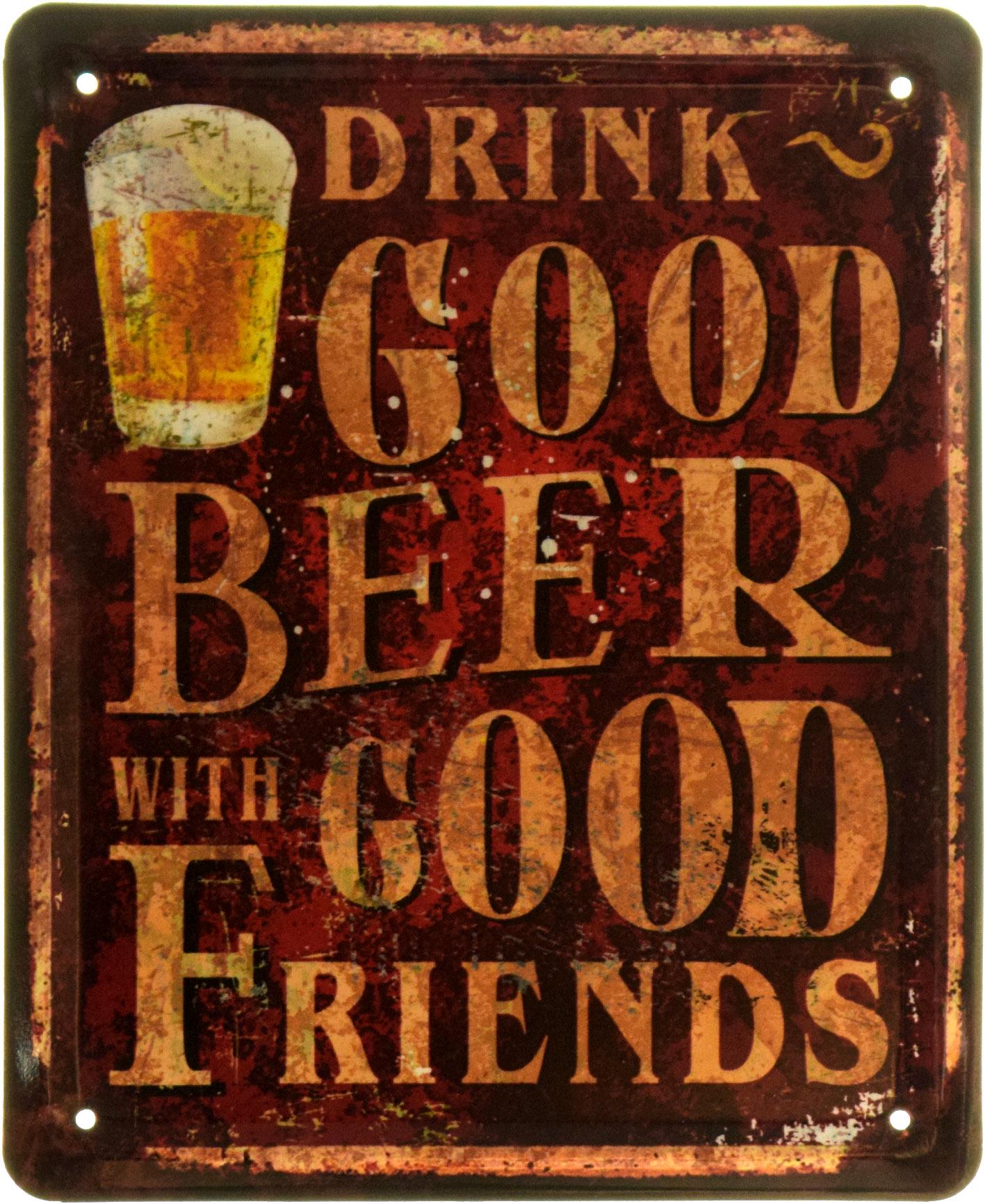 Табличка металева "Drink Good Beer With Good Friends" 18x22 см (ms-103822)