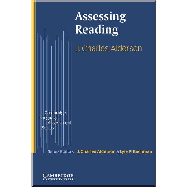 Книга Lyle F. Bachman/J. Charles Alderson "Assessing Reading" (ISBN:9780521599993)