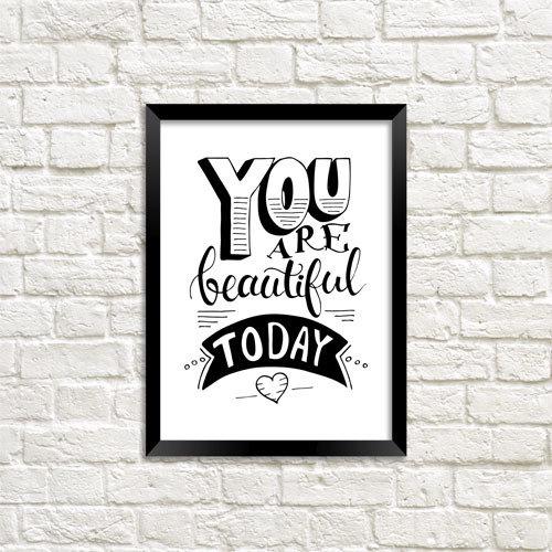 Постер в рамке You are beautiful today 15x21 см A5 (MT5_18A021)