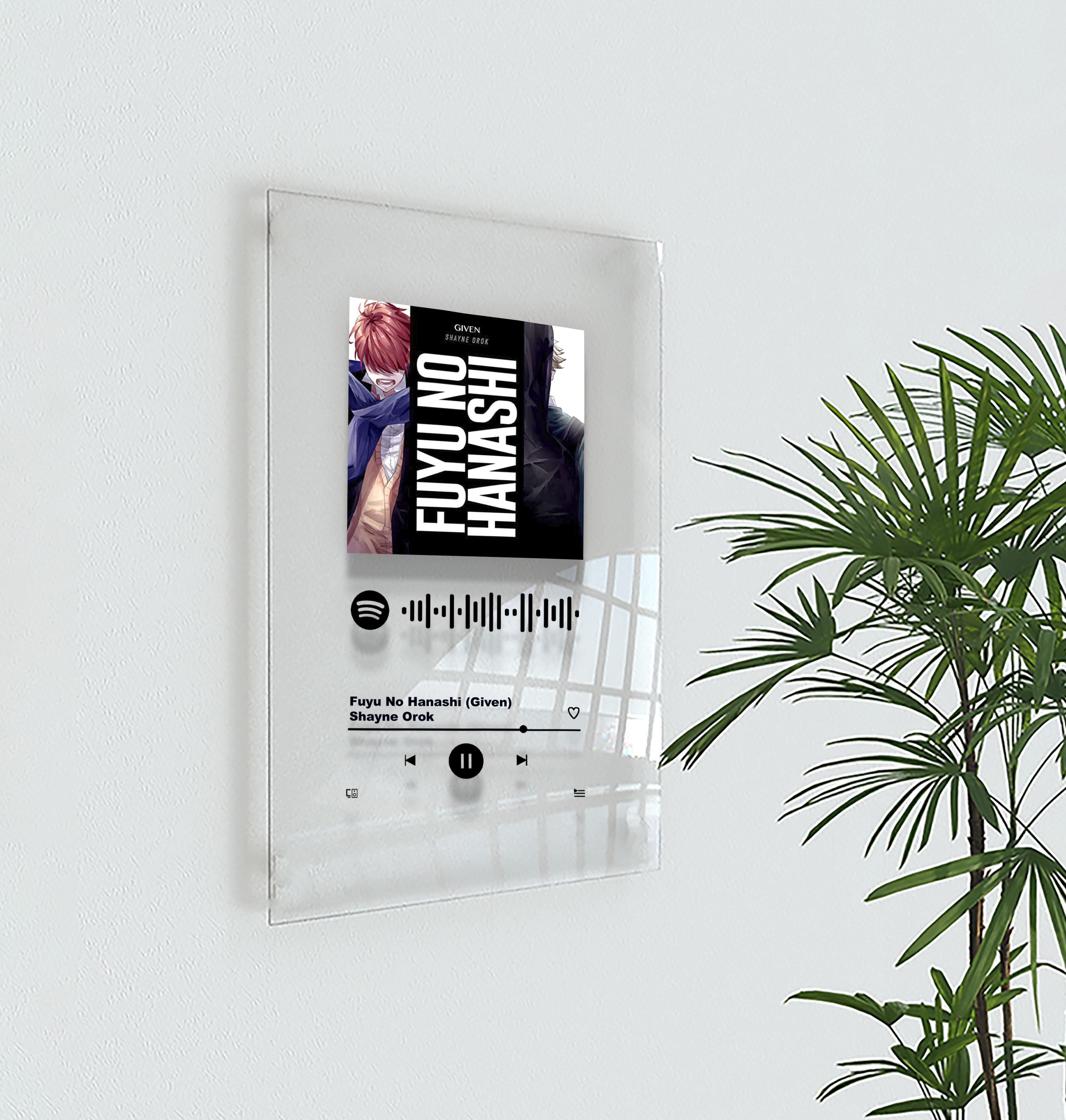 Постер музыкальный Spotify на акриле Fuyu No Hanashi (Given) Shayne Orok - Shayne Orok 15,24х19,05 см