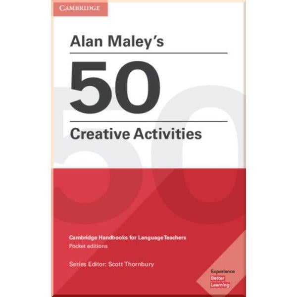 Книга Alan Maley "Alan Maley's 50 Creative Activities" (ISBN:9781108457767)