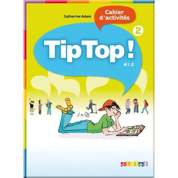 Рабочая тетрадь Tip Top! 2 Cahier d'activités