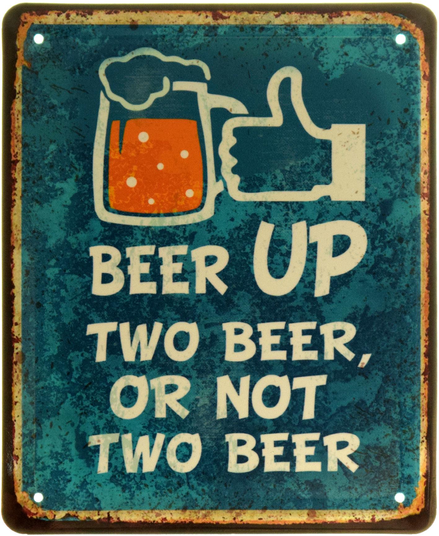 Табличка металева "Beer Up Two Beer, Or Not Two Beer" 18x22 см (ms-103939)