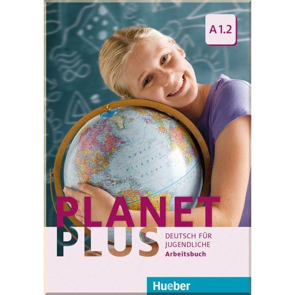 Рабочая тетрадь Planet Plus A1.2 Arbeitsbuch