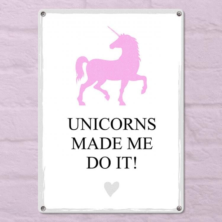 Табличка интерьерная металлическая "Unicorns made me do it!"