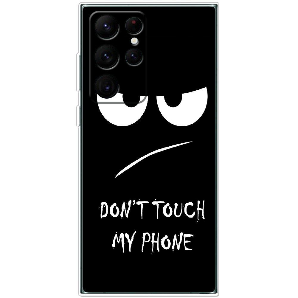 Чехол BoxFace Samsung Galaxy S22 Ultra (S908) Don't Touch my Phone Прозрачный силикон (44181-up535-44181)