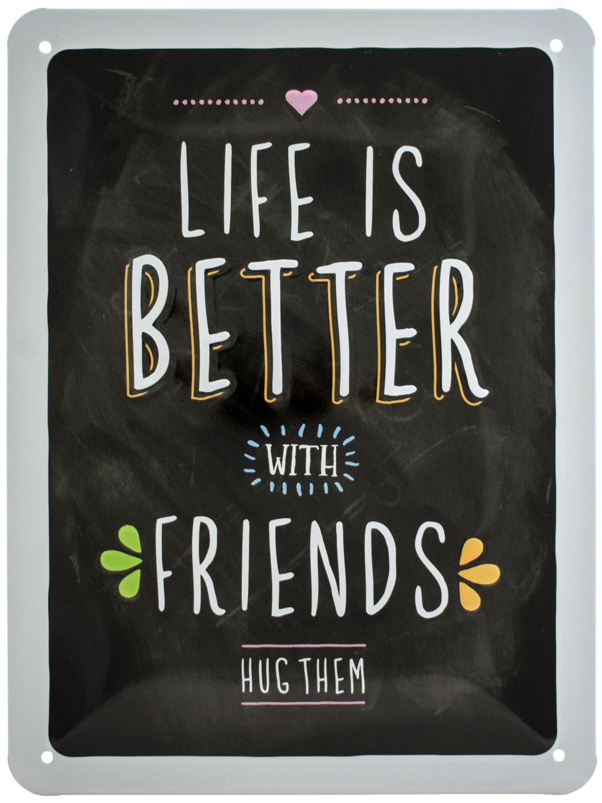 Табличка металлическая С Друзьями Жизнь Лучше Обними Их/Life Is Better With Friends Hug Them 15х20 см