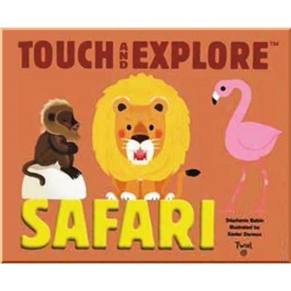 Книга "Touch and Explore Safari" Stephanie Babin/Xavier Deneux (ISBN:9782745981806) - фото 1 Книга "Touch and Explore Safari" Stephanie Babin/Xavier Deneux (ISBN:9782745981806) - фото 1