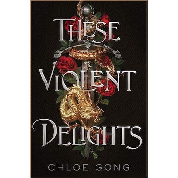 Книга Chloe Gong "These Violent Delights" (ISBN:9781529344530)