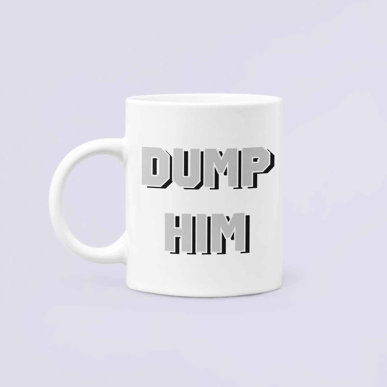 Чашка керамическая с принтом "Dump him" 330 мл Белый