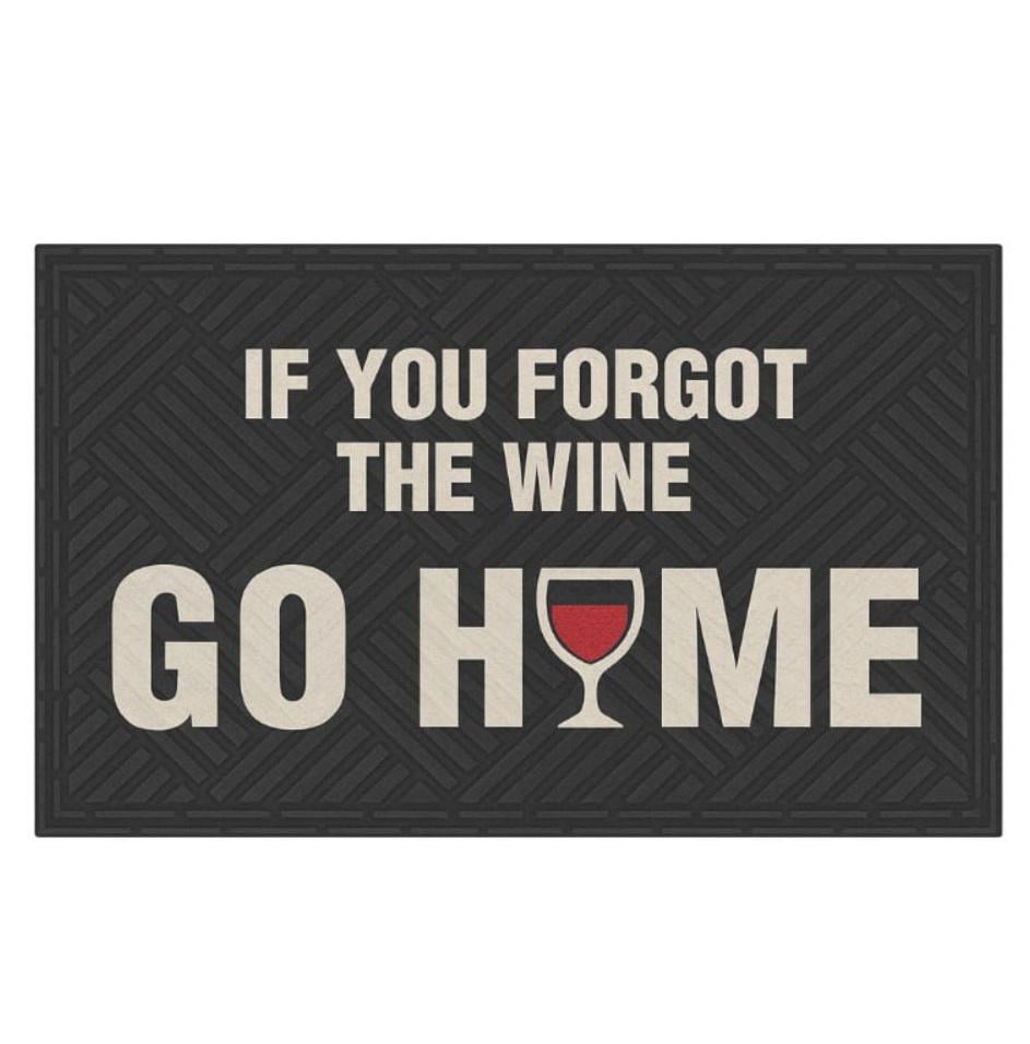 Коврик придверный If you forgot the wine go home 45x75 см Black (125052)