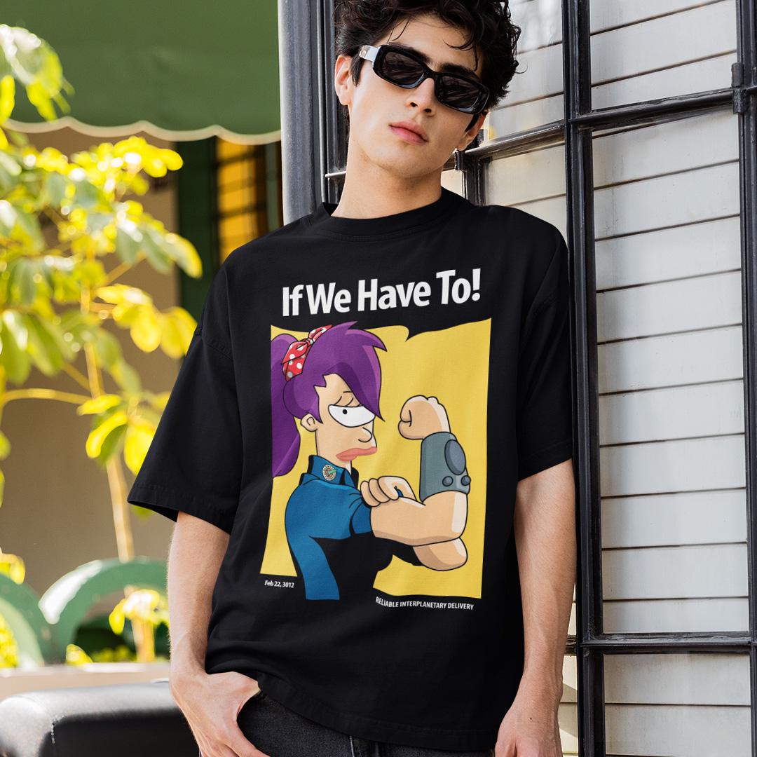Футболка унисекс Futurama If We Have To 3XL Черный (00000010377)