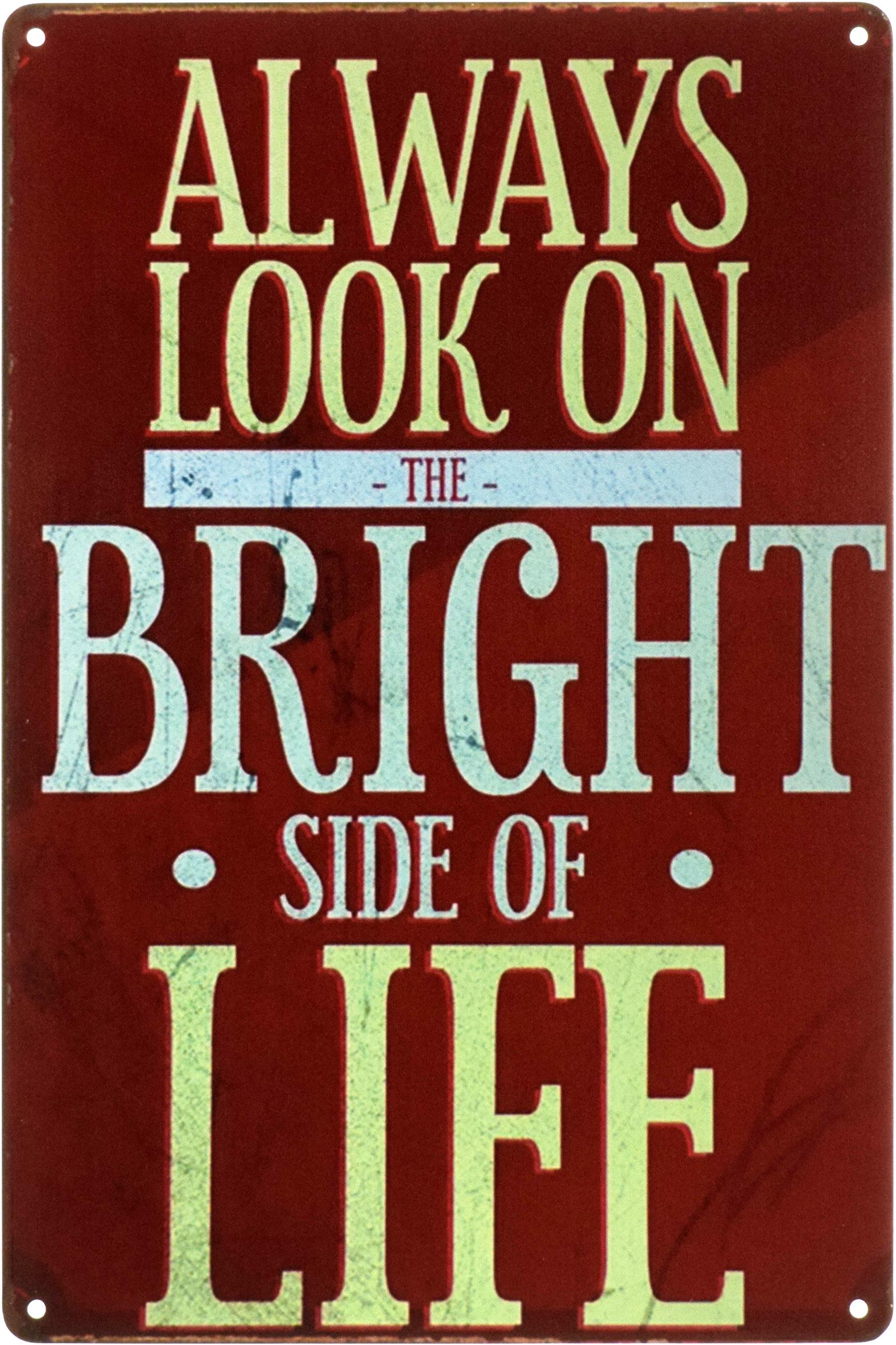 Табличка металева Завжди Дивись На Світлу Сторону Життя/Always Look On The Bright Side Of Life 20x30 см - фото 1
