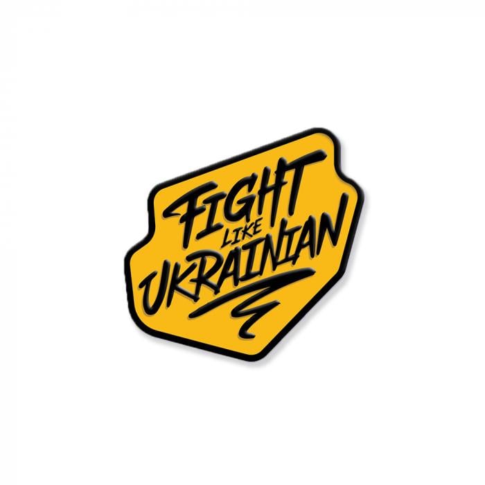 Значок металлический Fight like Ukrainian (AA-0162757 )