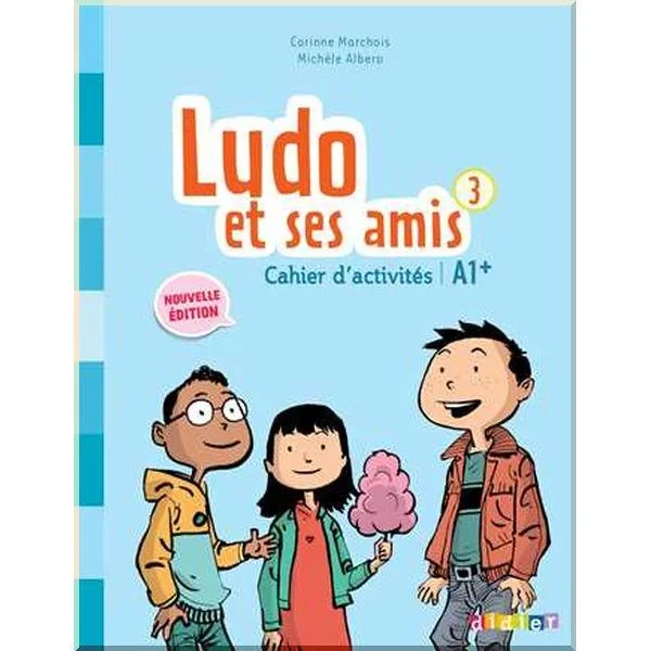 Рабочая тетрадь Ludo et ses amis 2e Édition 3 Cahier d'activités