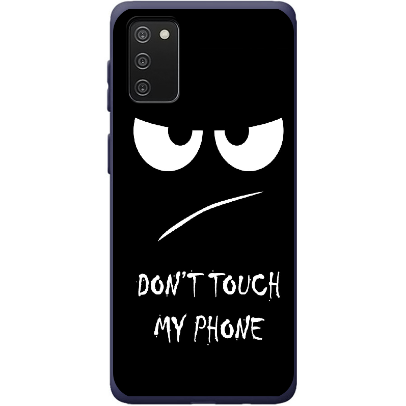 Чехол BoxFace Samsung A025 Galaxy A02S Don't Touch my Phone Синий силикон (41511-up535-42500)