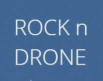 ROCK n DRONE ROCK n DRONE