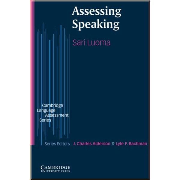 Книга Lyle F. Bachman/J. Charles Alderson "Assessing Speaking" (ISBN:9780521804875)