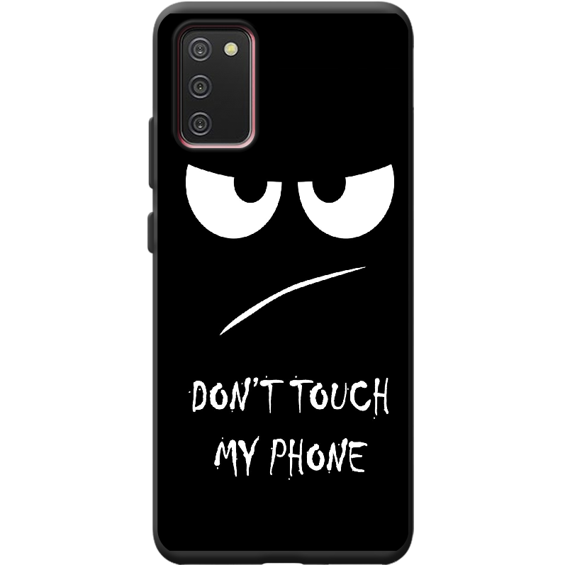 Чохол BoxFace Samsung A025 Galaxy A02S Don't Touch my Phone Чорний силікон (41511-up535-42013)