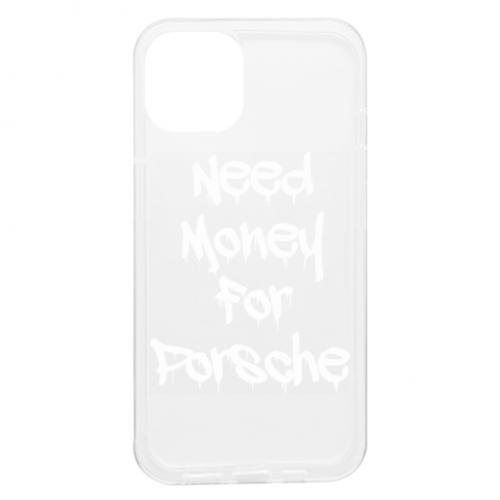 Чехол для iPhone 13 Need money for Porsche