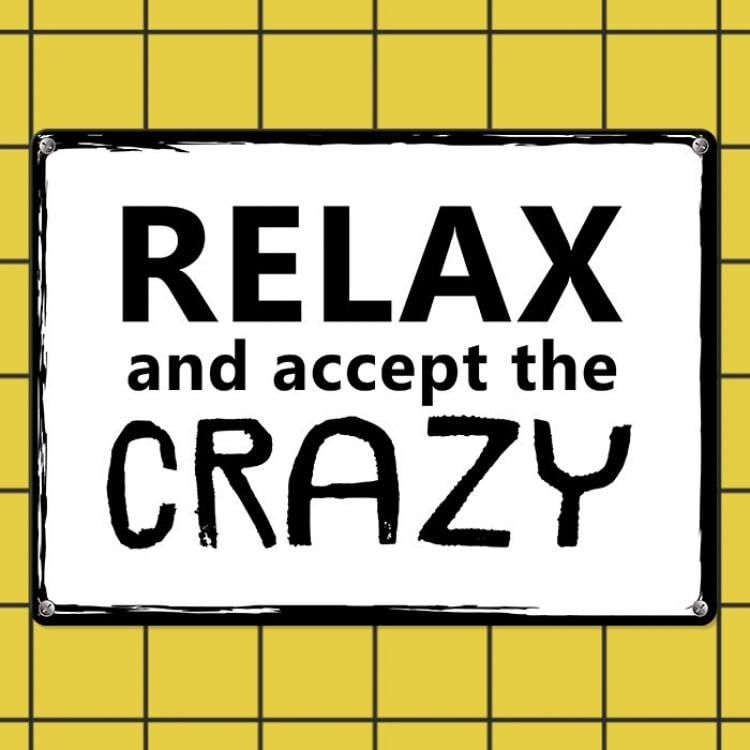 Табличка интерьерная металлическая "Relax and accept the crazy" - фото 1 Табличка интерьерная металлическая "Relax and accept the crazy" - фото 1