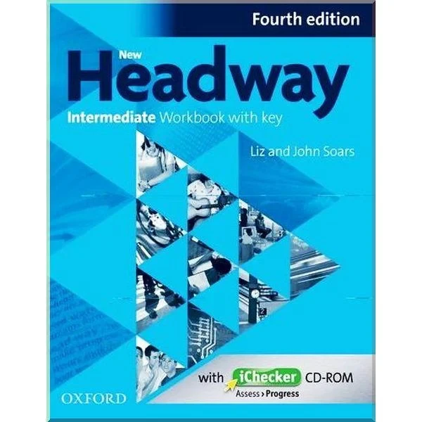Рабочая тетрадь New Headway Fourth Edition Intermediate Workbook with key and iChecker CD-ROM