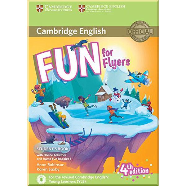 Книга Karen Saxby/Anne Robinson "Fun for Flyers 4th Edition Student's Book with Downloadable Audio, Online Activities and Home Fun Booklet" (ISBN:9781316617588)