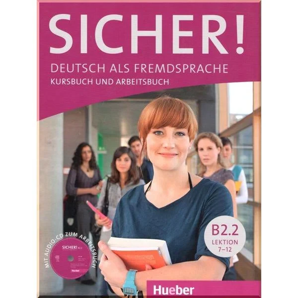 Учебник и рабочая тетрадь Sicher! B2.2 Kursbuch und Arbeitsbuch mit Audio-CD zum Arbeitsbuch Lektion 7-12