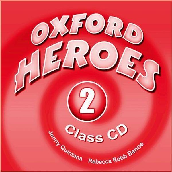 Книга Rebecca Robb Benne/Jenny Quintana "Oxford Heroes 2 Class CD" (ISBN:9780194806107)