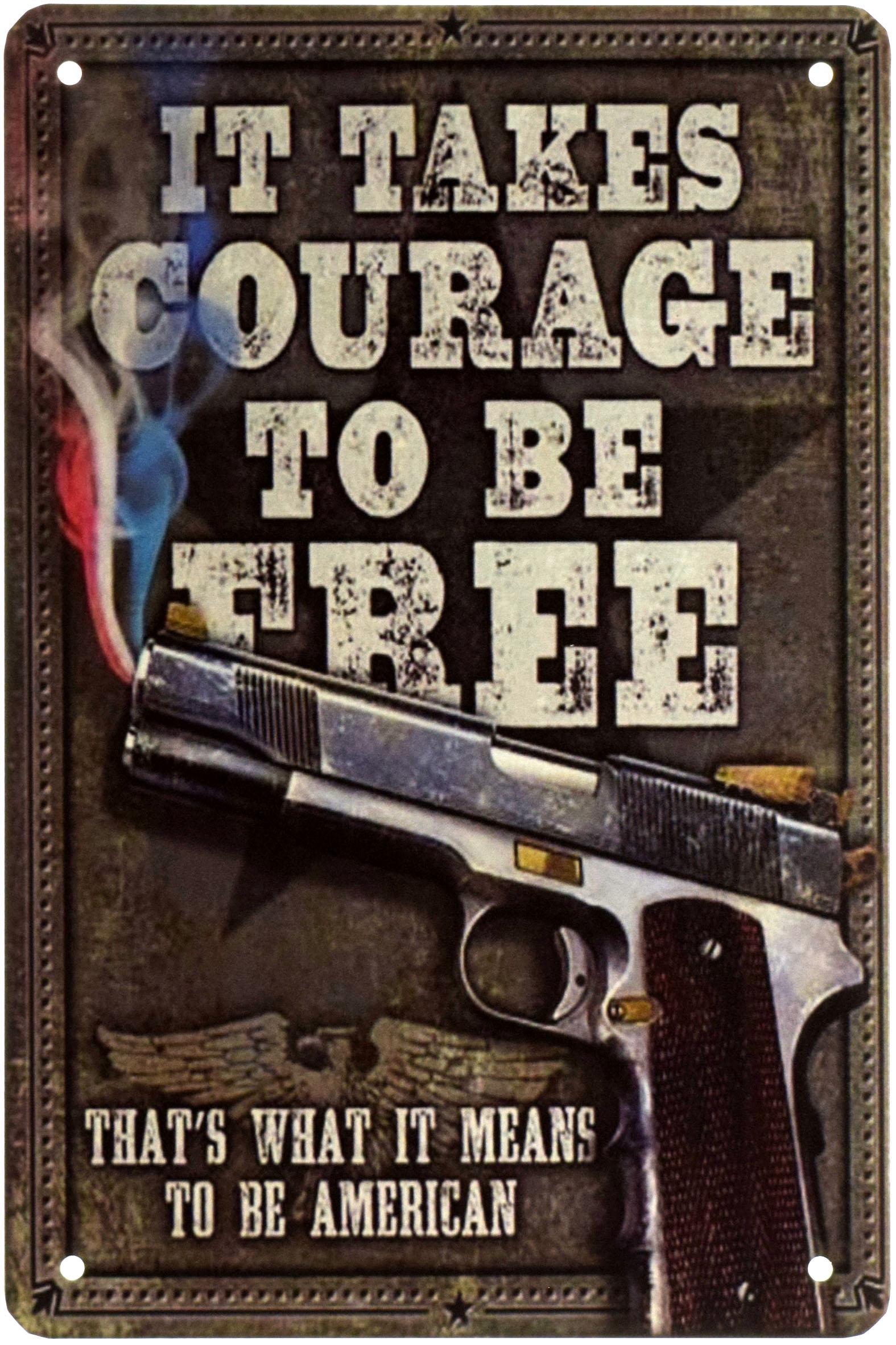 Табличка металлическая Чтобы Быть Свободным Нужно Мужество/It Takes Courage To Be Free 20x30 см
