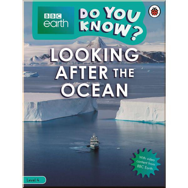 Книга Ladybird "Ladybird Do You Know? Level 4 – BBC Earth Looking After the Ocean" (ISBN:9780241355763)