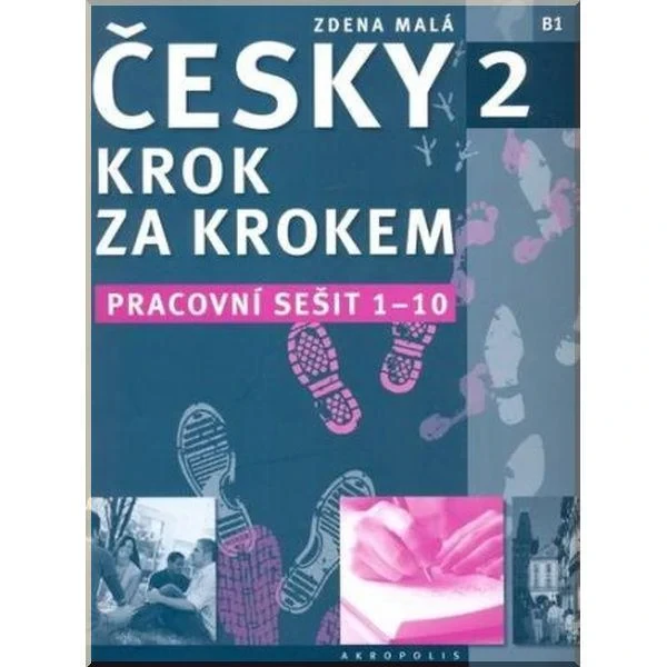 Рабочая тетрадь Česky krok za krokem 2 Pracovní sešit Lekce 1–10