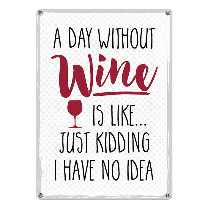 Табличка металева A day without wine is like… 26х18,5 см (MET_20J042_WH)