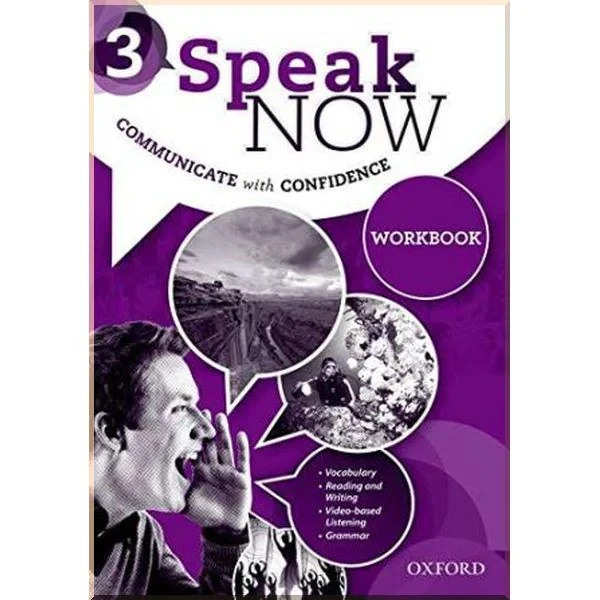 Рабочая тетрадь Speak Now 3 Workbook