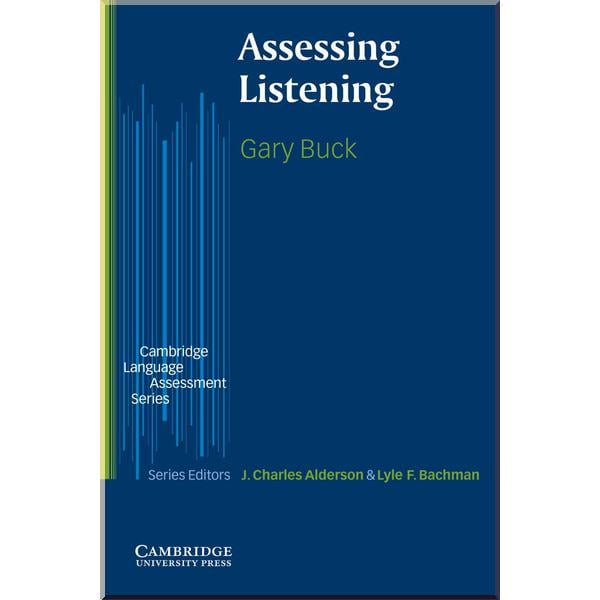 Книга J. Charles Alderson/Gary Buck "Assessing Listening" (ISBN:9780521666619)