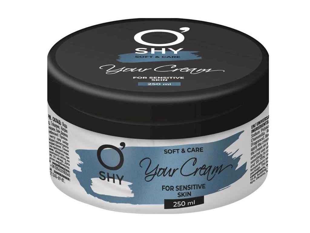 Крем для тіла O`SHY YOUR CREAM 250 мл універсальний для чутливої шкіри (1014657)