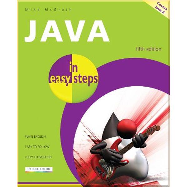 Книга Mike McGrath "Java in Easy Steps" (ISBN:9781840786217)