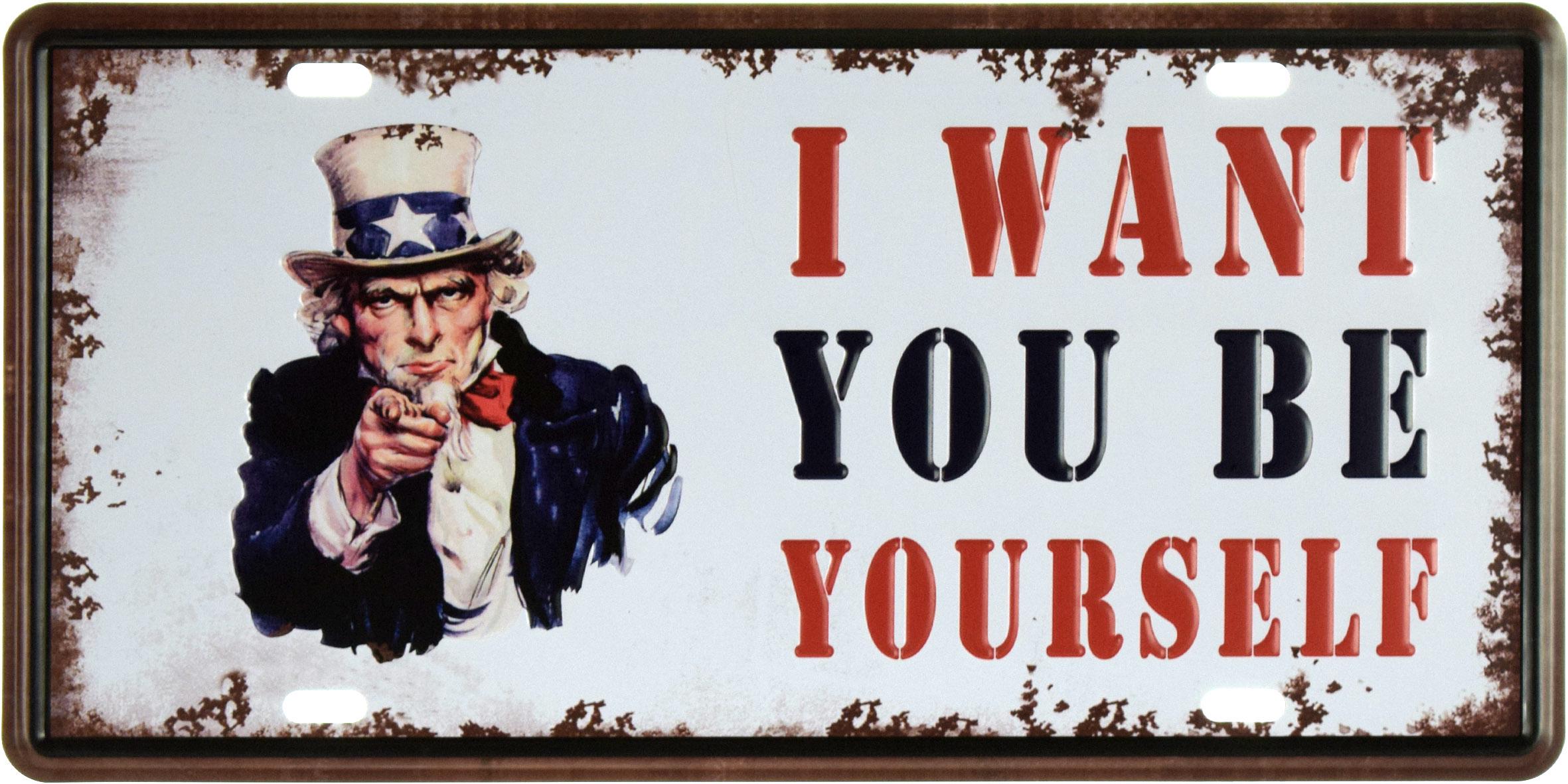 Табличка металева Я Хочу Щоб Ти Був Собою Дядько Сем/I Want You Be Yourself 15x30 см - фото 1